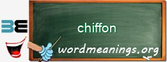 WordMeaning blackboard for chiffon